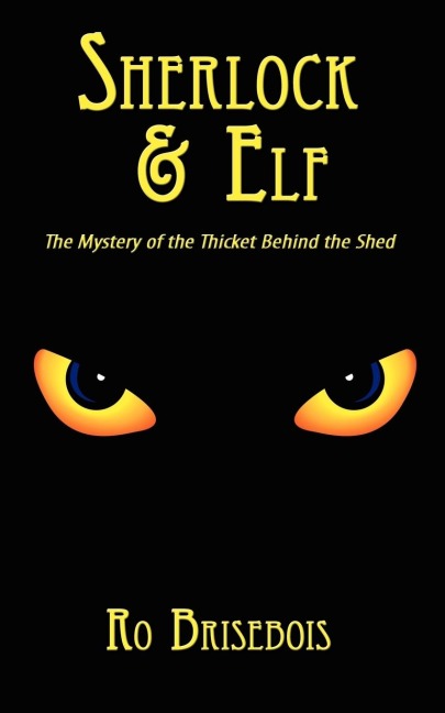 Sherlock & Elf: The Mystery of the Thicket Behind the Shed