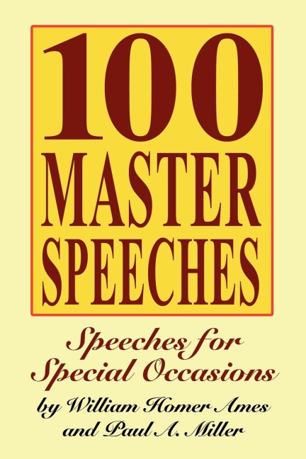100 Master Speeches: Speeches for Special Occasions