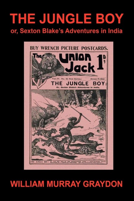 The Jungle Boy; or, Sexton Blakes Adventures in India (1905)