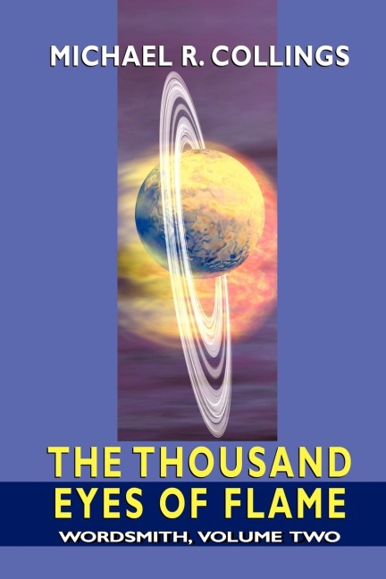 Wordsmith: A Science-Fantasy Novel, Volume Two: The Thousand Eyes of Flame