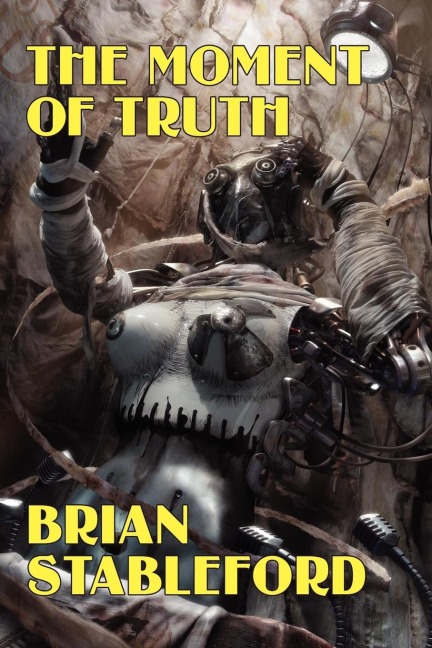 The Moment of Truth: A Novel of the Future
