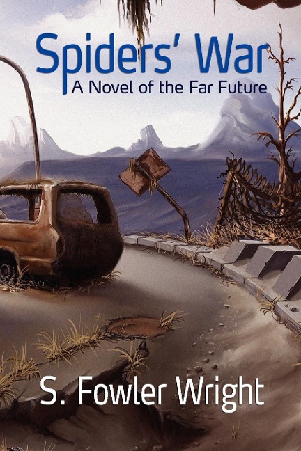 Spiders War: A Novel of the Far Future