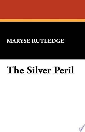 The Silver Peril