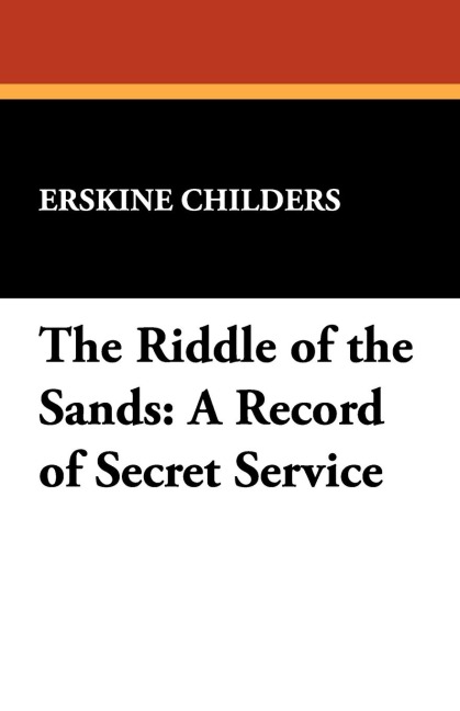 The Riddle of the Sands: A Record of Secret Service
