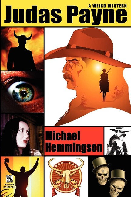 Judas Payne: A Weird Western / Webbs Weird Wild West: Western Tales of Horror (Wildside Double #11)