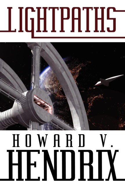 Lightpaths: A Science Fiction Novel