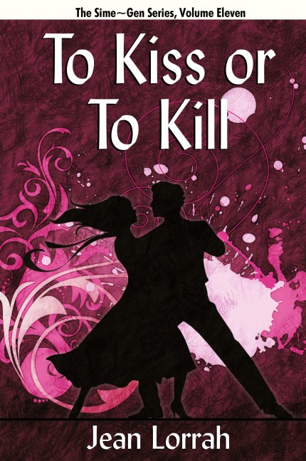 To Kiss or to Kill: Sime Gen, Book Eleven