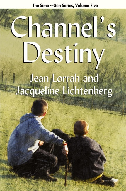 Channels Destiny: Sime Gen, Book Five