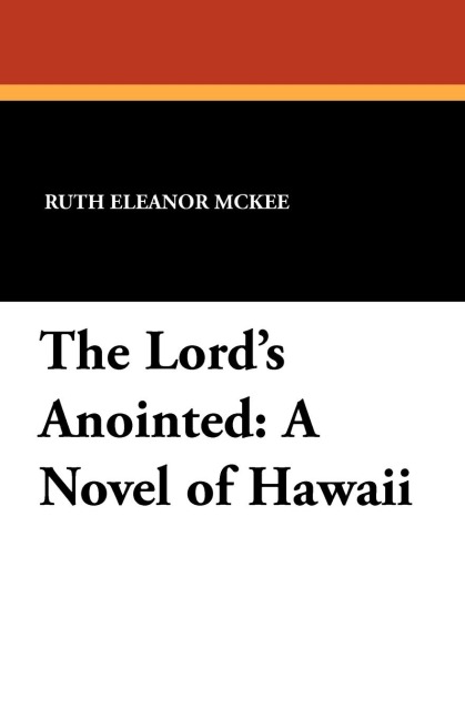 The Lords Anointed: A Novel of Hawaii
