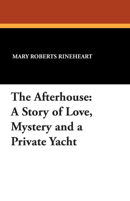 The Afterhouse: A Story of Love, Mystery and a Private Yacht