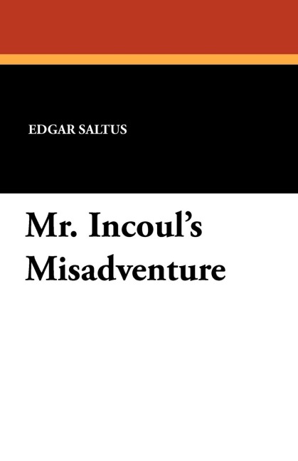 Mr. Incouls Misadventure