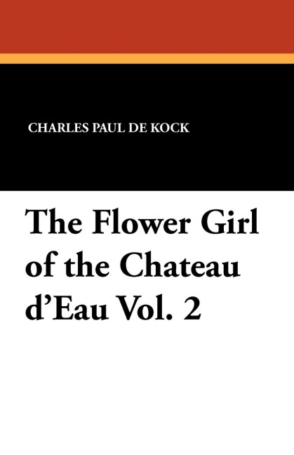 The Flower Girl of the Chateau DEau Vol. 2