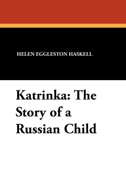 Katrinka: The Story of a Russian Child