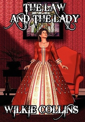 The Law and the Lady A Mystery by the Author of the Moonstone