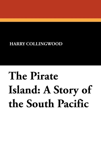 The Pirate Island: A Story of the South Pacific
