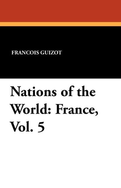 Nations of the World: France, Vol. 5