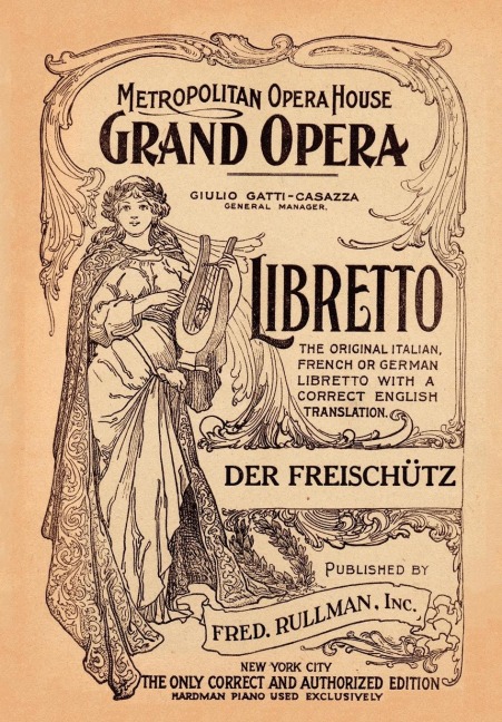 Der Freishutz: Libretto, German and English Text