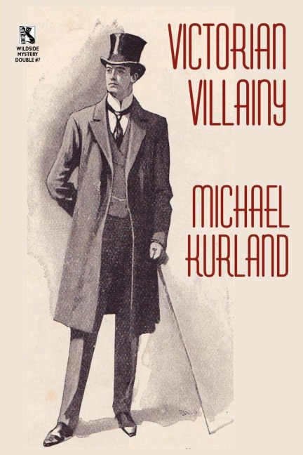 Victorian Villainy: A Collection of Moriarty Stories / The Trials of Quintilian: Three Stories of Romes Greatest Detective (Wildside Myst