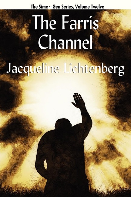 The Farris Channel: Sime Gen, Book Twelve