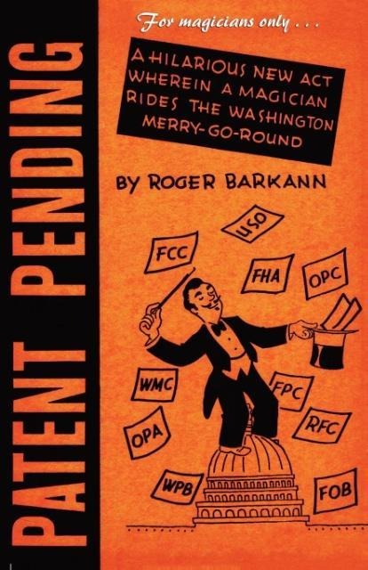 For Magicians Only: Patent Pending