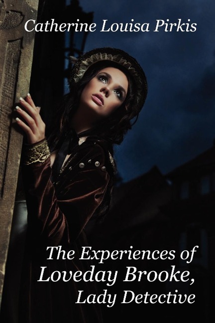 The Experiences of Loveday Brooke, Lady Detective
