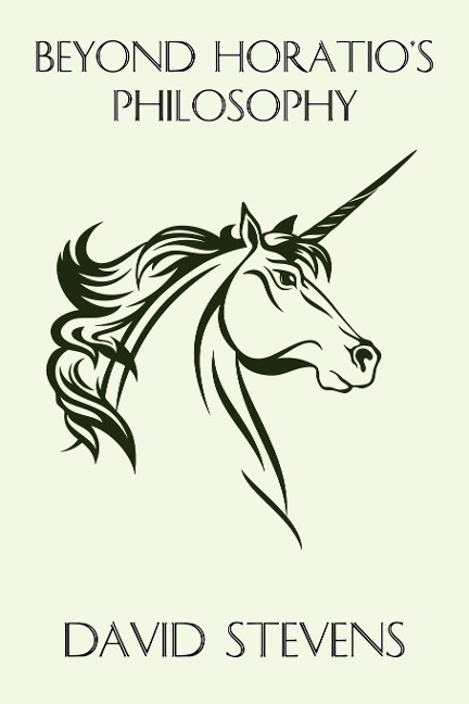 Beyond Horatios Philosophy: The Fantasy of Peter S. Beagle