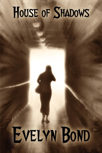 House of Shadows: A Gothic Novel of Terror