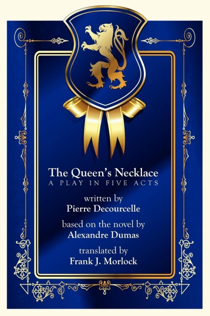 The Queens Necklace: A Play in Five Acts