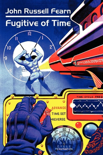Fugitive of Time: A Classic Science Fiction Novel