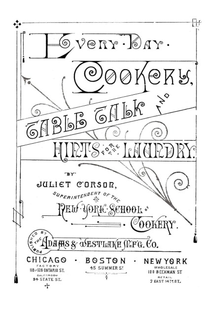 Every-Day Cookery, Table Talk, and Hints for the Laundry