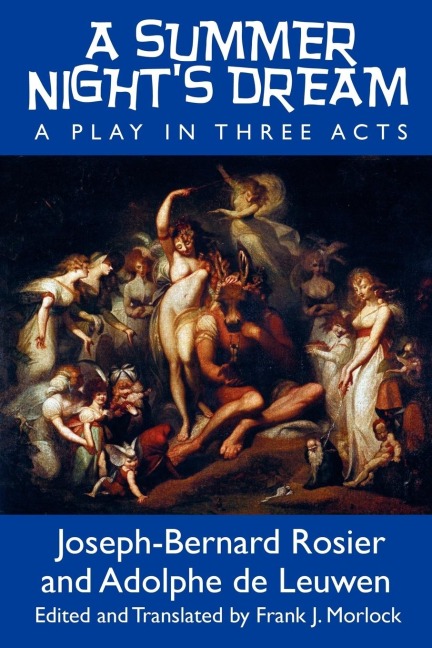 A Summer Nights Dream: A Play in Three Acts