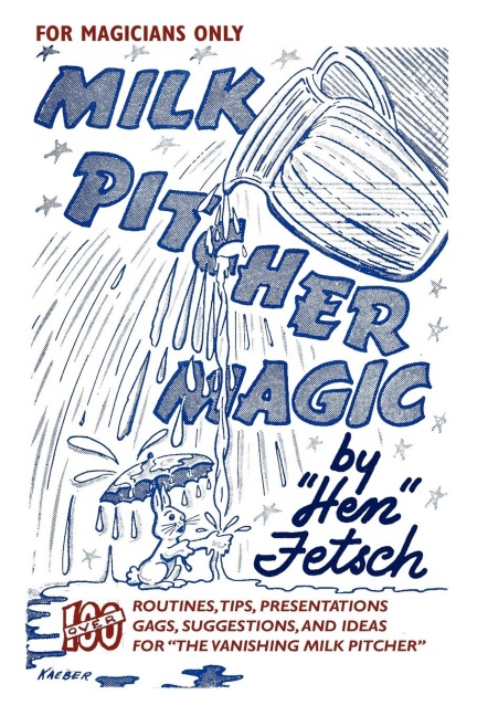 For Magicians Only: Milk Pitcher Magic: Milk Pitcher Magic