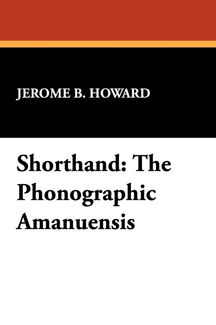 Shorthand: The Phonographic Amanuensis