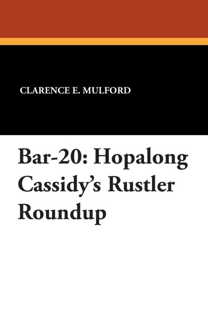 Bar-20: Hopalong Cassidys Rustler Roundup
