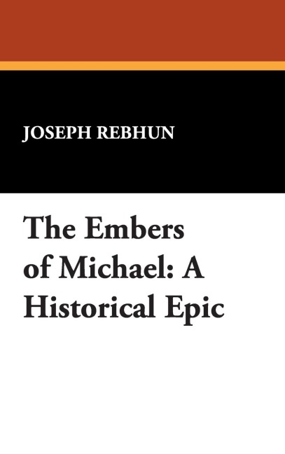 The Embers of Michael: A Historical Epic