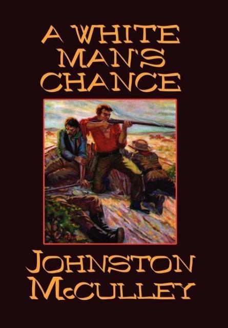 A White Mans Chance