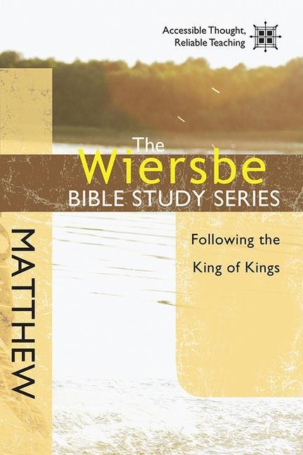 Matthew: Following the King of Kings