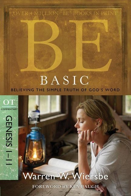 Be Basic: Believing the Simple Truth of Gods Word