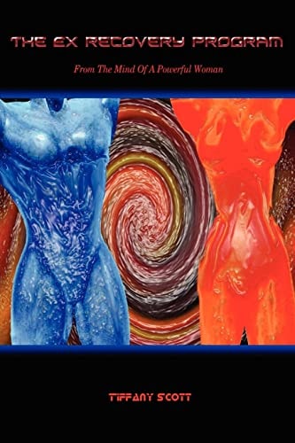 The Ex Recovery Program From The Mind Of A Powerful Woman