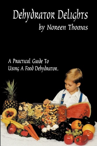 Dehydrator Delights