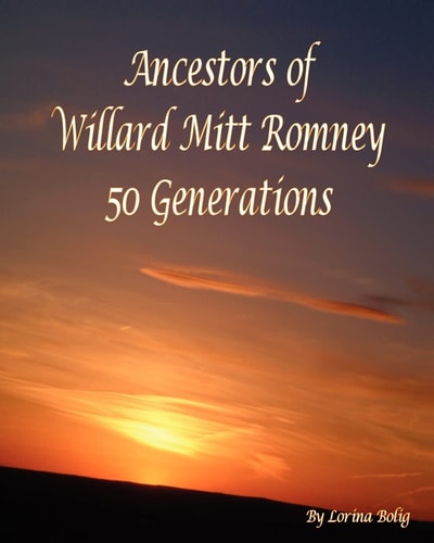 Ancestors Of Willard Mitt Romney 50 Generations