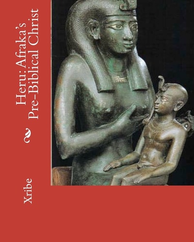 Heru Afraka's Pre-Biblical Christ