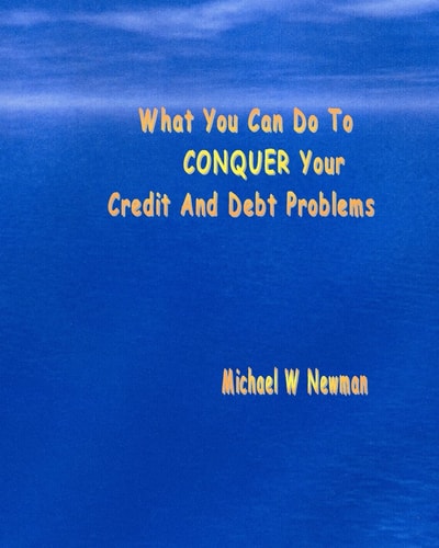 What You Can Do to Conquer Your Credit and Debt Problems