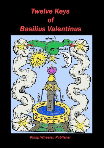 Twelve Keys Of Basilius Valentinus Alchemical Manuscripts