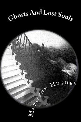 Ghosts And Lost Souls The Mystic Knowledge Series