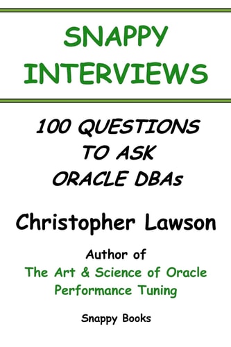 Snappy Interviews 100 Questions To Ask Oracle Dbas