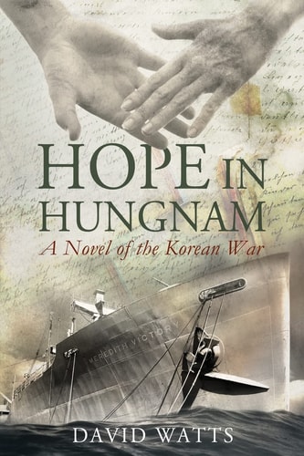 Hope in Hungnam A Novel of the Korean War