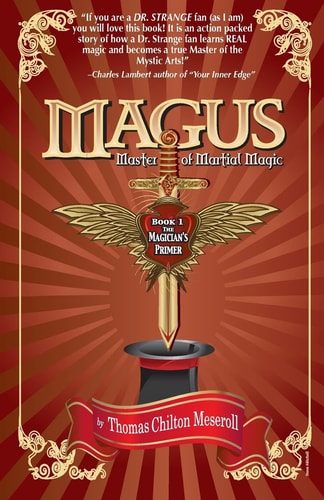 Magus, Master Of Martial Magic, Book I, The Magician's Primer