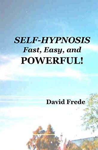 Self-Hypnosis Fast, Easy, And Powerful