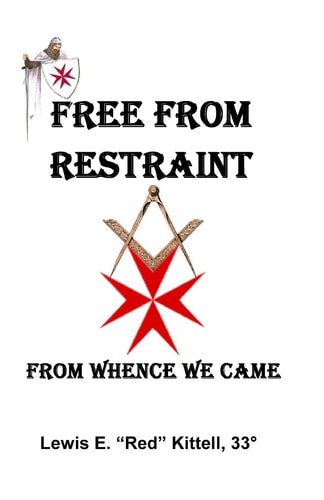 Free From Restraint From Whence We Came...